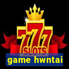 game hwntai